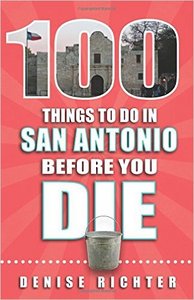 100 THINGS TO DO IN TEXAS BEFORE 2ND EDI